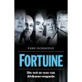 Fortuine - Die Wel En Wee Van Afrikaner-Magnate (Afrikaans, Paperback)