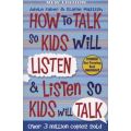 How to Talk so Kids Will Listen and Listen so Kids Will Talk (Paperback, 30)