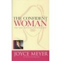The Confident Woman - Start Today Living Boldly and Without Fear (Paperback)
