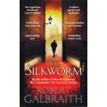 The Silkworm - Cormoran Strike Book 2 (Paperback)