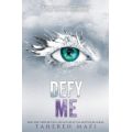 Shatter Me 5: Defy Me (Paperback)