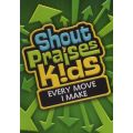 Shout Praises Kids!: Every Move I Make (DVD)