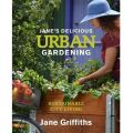 Jane's Delicious Urban Gardening - Sustainable City Living (Paperback)