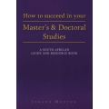 How to Succeed in Your Master's and Doctoral Studies - A South African Guide and Resource Book (Pape
