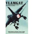 Vlamgat - The Story of the Mirage F1 in the South African Air Force (Paperback)