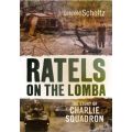 Ratels On The Lomba - The Story Of Charlie Squadron (Paperback)