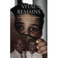 Vital Remains - The True Story Of The Coloured Boy Behind The Wardrobe (Paperback)
