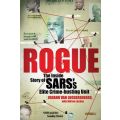 Rogue - The Inside Story Of SARS's Elite Crime-busting Unit (Paperback)