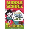 Middle School: How I Survived Bullies, Broccoli, and Snake Hill - (Middle School 4) (Paperback)