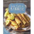 Low Carb Is Lekker (Afrikaans, Paperback)