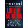 Lore Of Nutrition - Challenging Conventional Dietary Beliefs (Paperback)