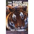 The Tiger And The Tortoise - Final Memoirs Of A Vet (Paperback)