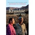 Kruidjie Roer My - Die Antieke Helingskuns Van Die Karooveld (Afrikaans, Paperback)