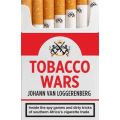 Tobacco Wars - Inside The Spy Games And Dirty Tricks Of Southern Africa's Cigarette Trade (Paperback