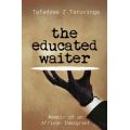 The Educated Waiter - Memoir Of An African Immigrant (Paperback)