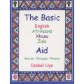 The Basic English, Afrikaans, Zulu, Xhosa Aid - Words, Phrases, Photos (Paperback)
