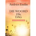 Die Woord Elke Dag - 'n Bybeldagboek (Afrikaans, Hardcover)