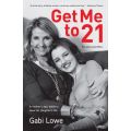 Get Me To 21 - The Jenna Lowe Story (Paperback)