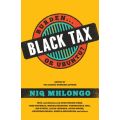 Black Tax - Burden Or Ubuntu? (Paperback)