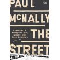 The Street - Exposing A World Of Cops, Bribes And Drug Dealers (Paperback)