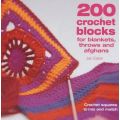 200 Crochet Blocks for Blankets, Throws and Afghans - Crochet Squares to Mix-and-Match (Paperback)