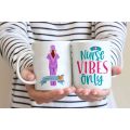 Nurse vibes only coffee mug