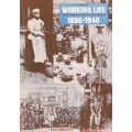 Gold and Workers (1886 - 1924 / Working Life 1886 - 1940 ) Luli Callinicos (two volumes)