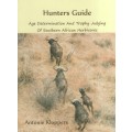 Hunters Guide: Age Determination and Trophy Judging of South African Herbivores