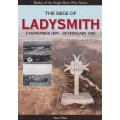 The Siege of Ladysmith 2 November 1899 - 28 February 1900