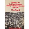 Studies in the Social and Economic History of the Witwatersrand 1886-1914. (2 vols) - van Onselen...