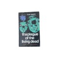 The Plague of the Living Dead - Kurt Singer