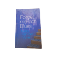 Forget-me-not Blues - Marita van der Vyver