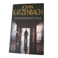 The Madman's Tale - John Katzenbach