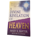 A Divine Revelation of Heaven  - Mary K Baxter