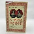 Katie Whitaker "A Royal Passion"
