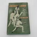 Cricket Crisis by J.C McGlew