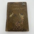 Grimms Goblins by B.Paull and L.A.Wheatley