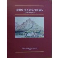 John Blades Currey, 1850 to 1900: Fifty years in the Cape Colony (Brenthurst second series)