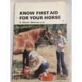 Know First Aid for Your Horse - G.Marvin Beeman