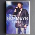 Steve Hofmeyr - Haloda (DVD)