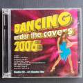 Dancing Under the Covers 2006 (CD)
