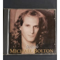 Michael Bolton - Ballads (CD)