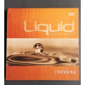 Liquid Crossing (CD)