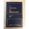 A Course in Miracles: Three Volume Set