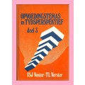 HARD COVER - OPVOEDINGSTEMAS IN TYDSPERSPEKTIEF DEEL 3 [CONDITION GOOD]