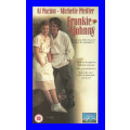 VHS CASSETTE  -  FRANKIE & JOHNNY (AL PACINO & MICHELLE PFEIFFER)