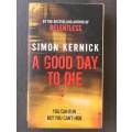 A good day to die (Paperback)
