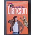 Jeremy Clarkson: Don't stop me now (Large Softcover)