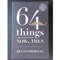 64 things you need to know before then