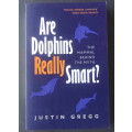 Are dolphins really smart?